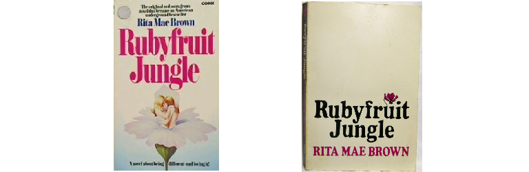 Covers of the book Rubyfruit Jungle